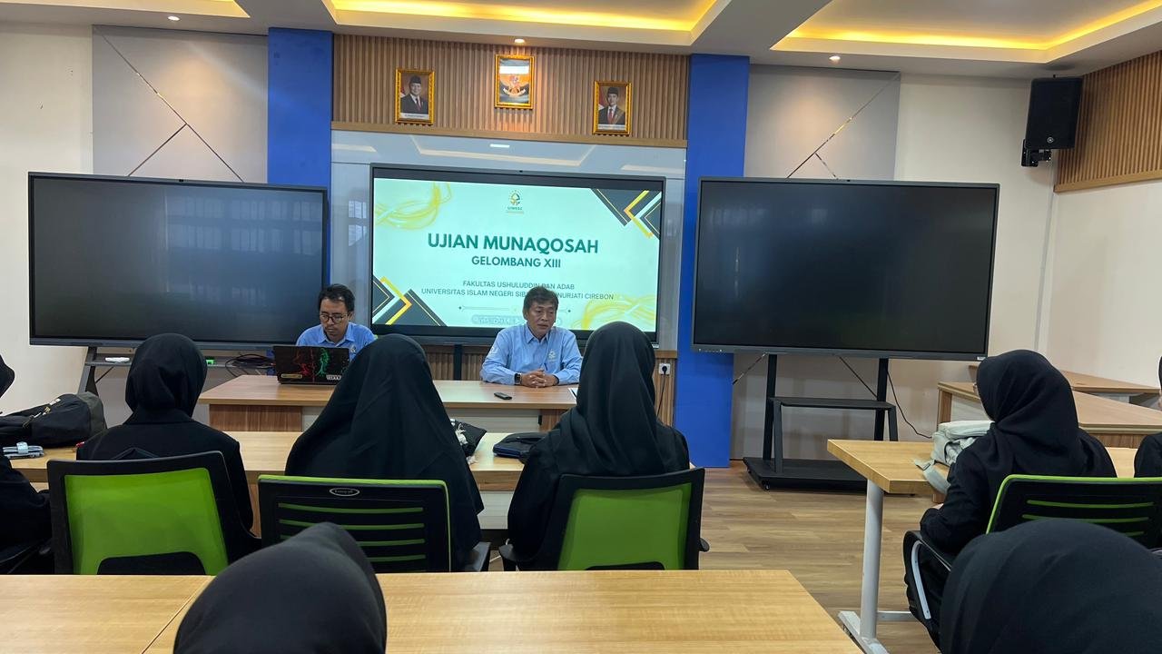 Sidang Munaqosah Gelombang 13 Fakultas Ushuluddin dan Adab UIN Siber Syekh Nurjati Cirebon Diikuti 13 Mahasiswa